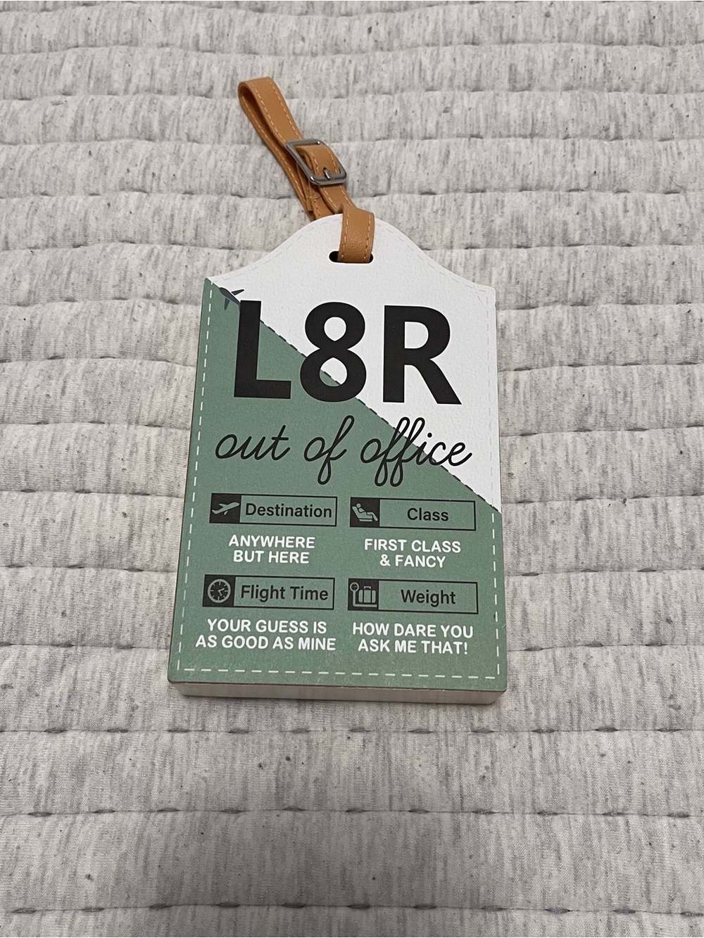 Ashland Green & White 'L8R Out of Office' Luggage Tag with Tan Strap